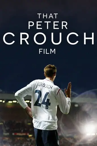 Şu Peter Crouch Filmi posteri