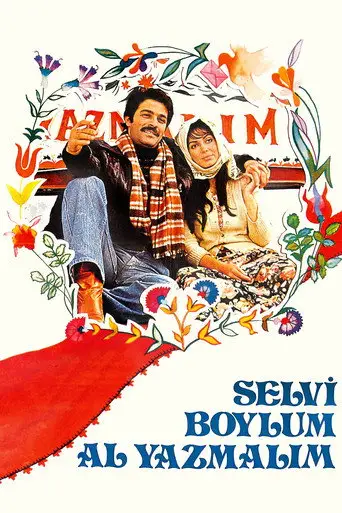 Selvi Boylum Al Yazmalım posteri