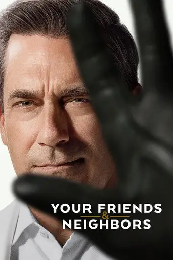 Your Friends & Neighbors posteri