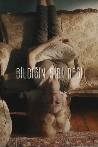 Bildiğin Gibi Değil posteri