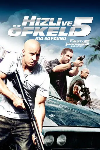 Hızlı ve Öfkeli 5: Rio Soygunu posteri