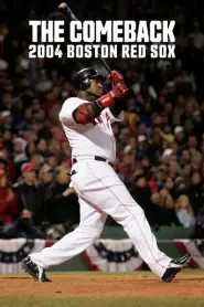 Muhteşem Geri Dönüş: Boston Red Sox 2004